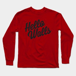 Hello Walls - Black Ink Long Sleeve T-Shirt
